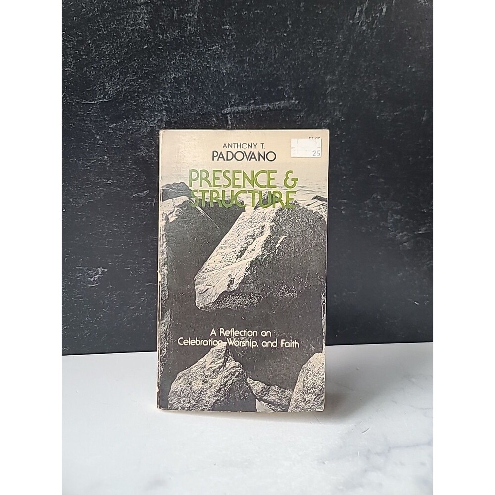 Presence And Structure By Anthony T. Padovano Paperback